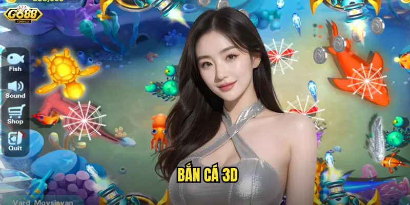 Bắn Cá 3D