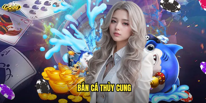 Bắn Cá Thủy Cung