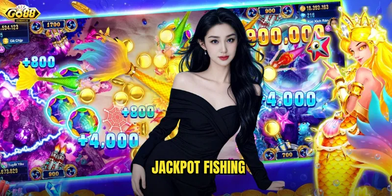 Jackpot Fishing Go88 - Nổ Hũ Triệu Đô Cùng Đại Dương Xanh 5 Jackpot Fishing