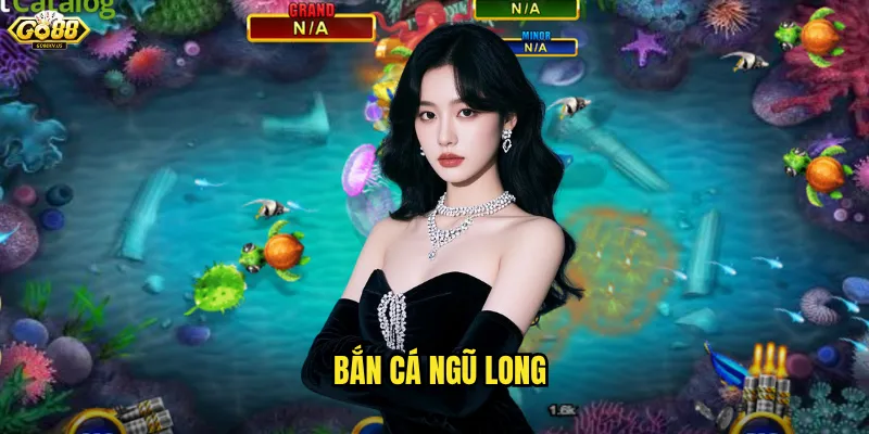 Bắn Cá Ngũ Long Go88 - Huyền Thoại Rồng Vàng Mang Lộc Lớn 8 Bắn Cá Ngũ Long