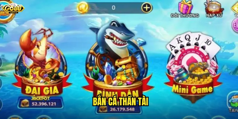 Bắn Cá Thần Tài Go88 - Rước Lộc Vàng Về Nhà Mỗi Ngày 1 Bắn Cá Thần Tài