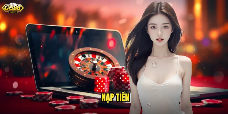 Nạp Tiền Go88 Siêu Tốc - Đa Dạng Phương Thức An Toàn Bảo Mật 3 Nạp Tiền