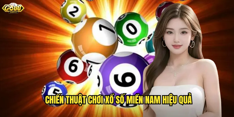 Chiến Thuật Chơi Xổ Số Miền Nam Hiệu Quả