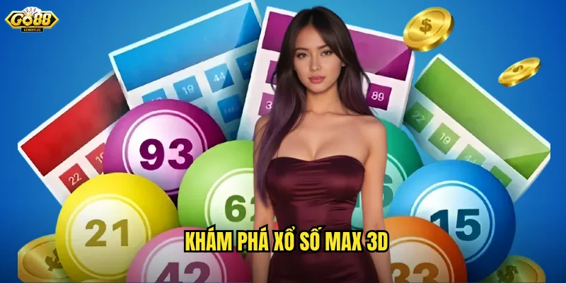 Khám phá xổ số Max 3D