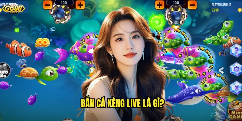 Bắn cá xèng live là gì?