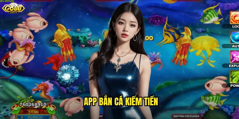 App bắn cá kiếm tiền