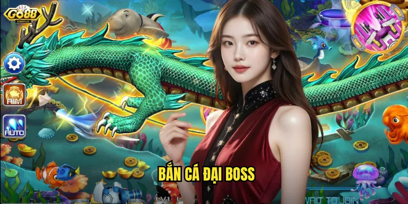 bắn cá đại boss